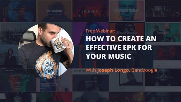 Free webinar: How to create an effective EPK for your music