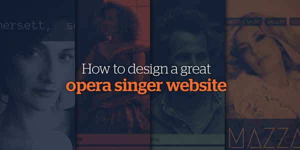 How to Design a Great Opera Singer Website