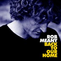 Back to Our Home by Rob Meany