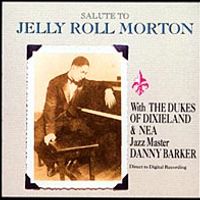 Salute to Jelly Roll Morton (Download) by DUKES of Dixieland