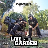 Live In The Garden  by Mendo Dope