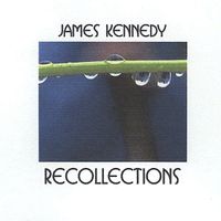 Recollections by James Kennedy
