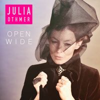 Open Wide by Julia Othmer