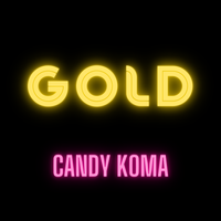 Gold by Candy Koma