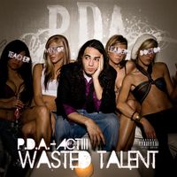 Act III - Wasted Talent by P.D.A.