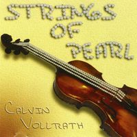 Strings of Pearl (DD) by Calvin Vollrath