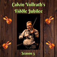 Calvin Vollrath Fiddle Jubilee (CVFJ)