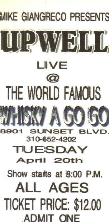 04.20.04 - Tickets for Upwell at the Whisky a Go Go, West Hollywood, CA
