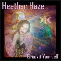 Groovit Yourself MP3 by Heather Haze