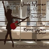New Music for Contemporary Ballet Class  (320 kbps high resolution MP3 downloads only) by Jack Morer