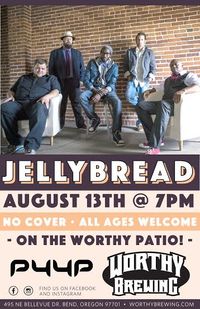 JELLY BREAD @ WORTHY BREWING