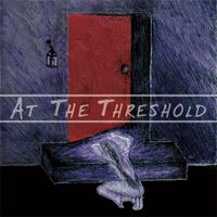 At The Threshold - Digital Download by At The Threshold