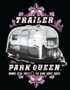 Women's Scoop Neck Trailer Park Queen - T-Shirt