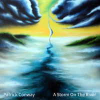 A Storm On The River by Patrick Conway