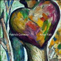 Amor Fati by Patrick Conway