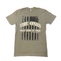 "The Ones That Keep Us Free"  Tee