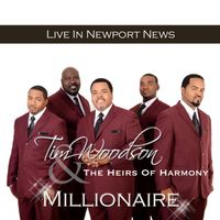 Millionaire (Live In Newport News) by Tim Woodson & The Heirs of Harmony