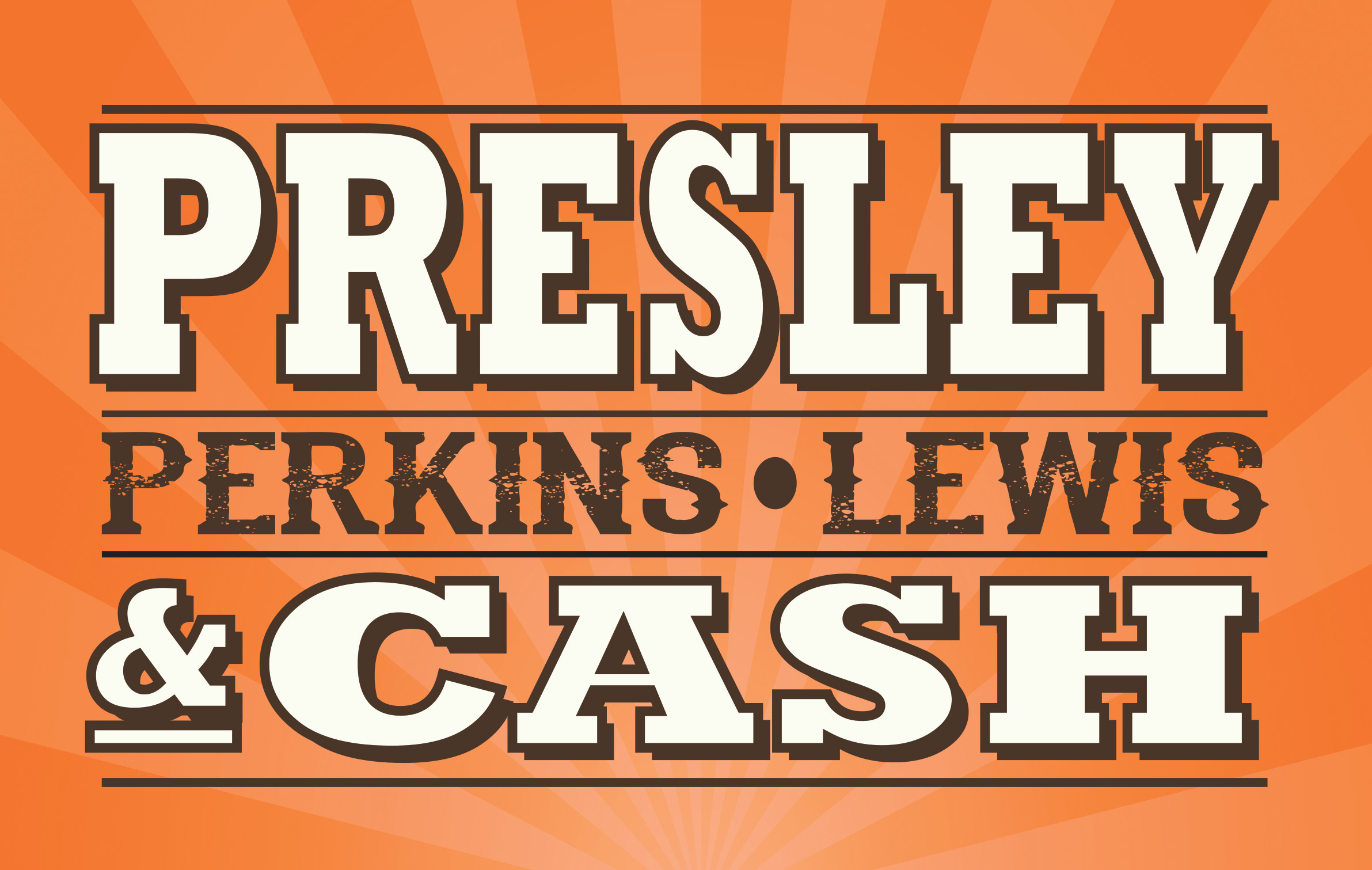 PRESLEY• PERKINS• LEWIS &amp; CASH
