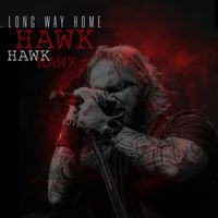 Long Way Home (2020) by HAWK