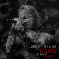 Another Day for a Madman (2020) by HAWK