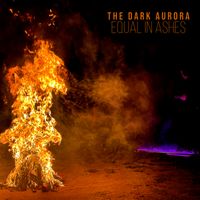 EQUAL IN ASHES (2021) by The Dark Aurora