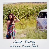 Flower Power Soul by Julie Curly