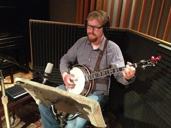 Brother Clint Mishleau laying down Banjo tracks for "Finally"

