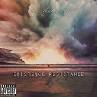 Existence Resistance by The Market Ace