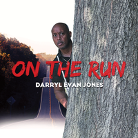 On The Run by Darryl Evan Jones