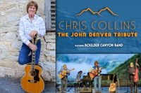 John Denver Tribute with Chris Collins and Boulder Canyon 