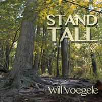 Stand Tall by Will Voegele