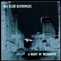 The Dead Reckoners by The Dead Reckoners