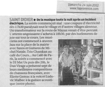 De la musique toute la nuit à Saint Didier... Journal La Provence, 24 juin 2012.
