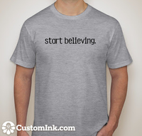 Start Believing T-Shirt