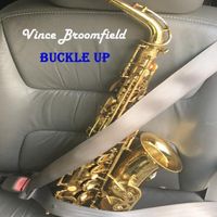 Buckle Up by Vince Broomfield