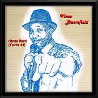 Hands Down (You're #1) by Vince Broomfield