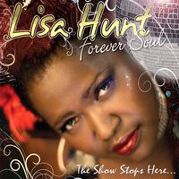 The Show Stops Here by Lisa Hunt's Forever Soul