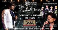 THE COMEBACK TEXAS CELEBRATION/CODY RAY SLAUGHTER/GEORGE DICKERSON