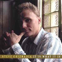 It Is What It Is by Steve Chizmadia