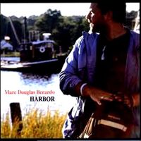 Harbor by Marc Douglas Berardo