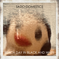 Beach Day in Black and White (MP3 files) by Sado-Domestics
