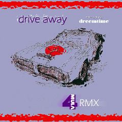 Drive-Away- re Mix
