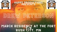 Happy Productions Presents: Drew Peterson March Residency