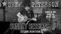 Drew Peterson Sunday Sessions Listening Room Show