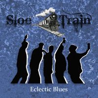 Eclectic Blues by Sloe Train 