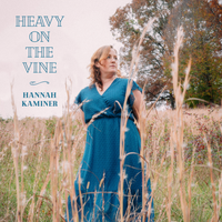 Heavy on the Vine by Hannah Kaminer