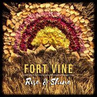 Rise & Shine by FORT VINE