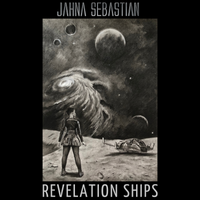 REVELATION SHIPS by Jahna Sebastian