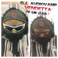 Vendetta: The Funk Is Back! by Dj AudioVAMP 