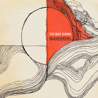 The Way Down Wanderers Debut Album: Digital